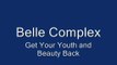 Achieve A Beautiful And Younger Looking Skin With Belle Complex