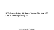 HTC One to Galaxy S5: How to Transfer Files from HTC One to Samsung Galaxy S5