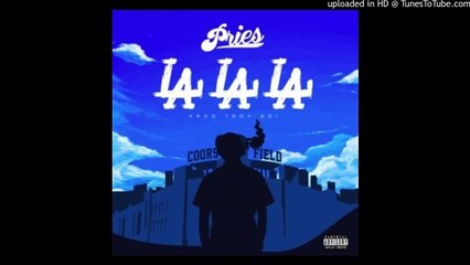 Pries - LA LA LA [New Song]