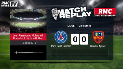 PSG - Gazélec Ajaccio (2-0) : le Match Replay avec le son de RMC Sport