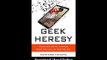 Geek Heresy Rescuing Social Change From The Cult Of Technology EBOOK PDF REVIEW