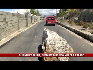 BLLOKOHET RRUGA, SHEMBET GURI NGA MURET E KALASË