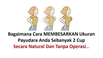 Cara Membesarkan Payudara Yang Kecil