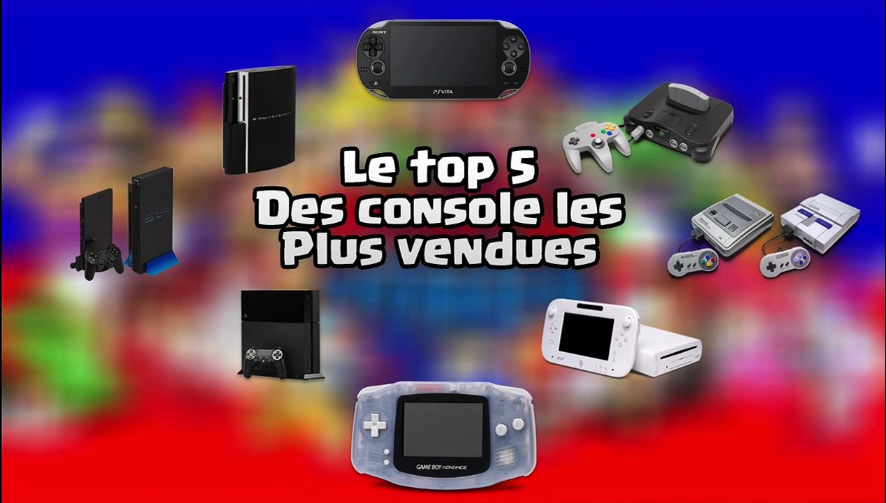 TOP 5 - Des console les plus vendues