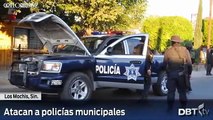 Atacan a policías municipales en Los Mochis Sinaloa