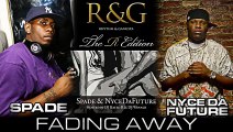 Nyce Da Future & Spade - Fading Away [ Hot - New - Cdq - Dirty ]