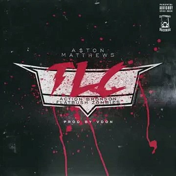 A$ton Mathews - TLC (feat. Action Bronson & Flatbush Zombies)