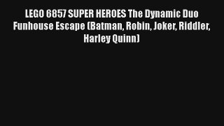 LEGO 6857 SUPER HEROES The Dynamic Duo Funhouse Escape (Batman Robin Joker Riddler Harley Quinn)