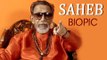 Bal Thackeray Biopic Titled ‘Saheb' To Be Directed by Smita Thackeray’s son Rahul