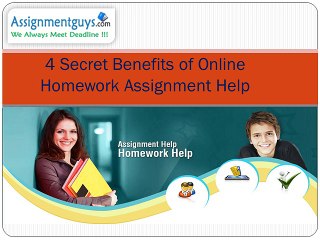 4 Secret Benefits of Online Homework Assignment Help