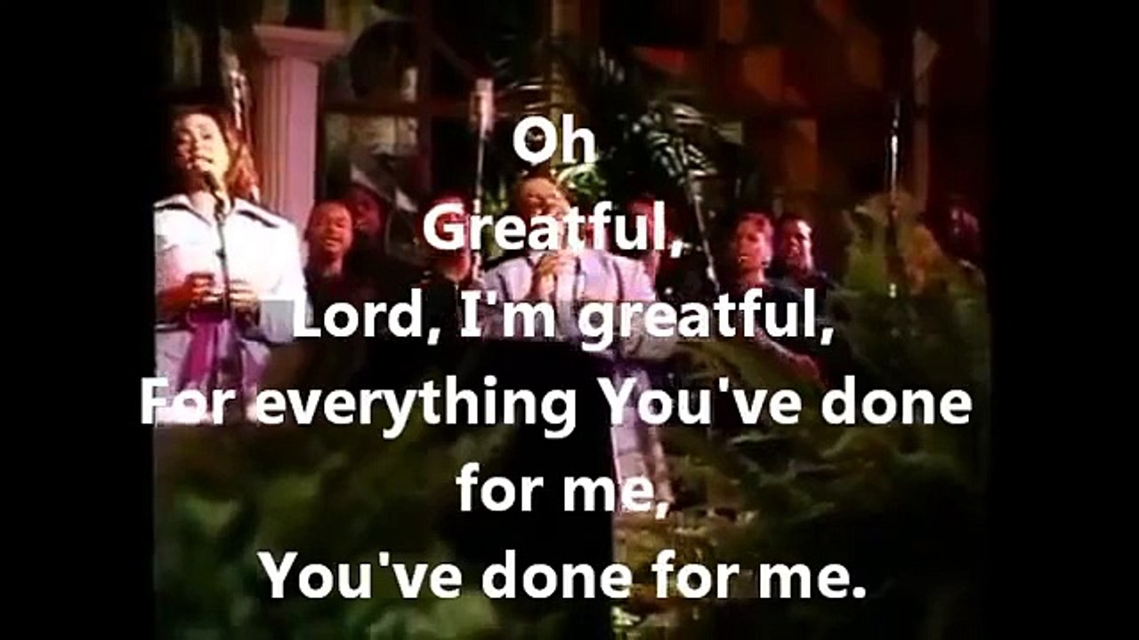 Kurt Carr Singers - Greatful or Grateful Lyrics