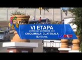 VUELTA AL MUNDO MAYA - 6A ETAPA CHIQUIMULA - GUATEMALA.
