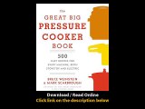 The Great Big Pressure Cooker Book 500 Easy Recipes For Every Machine Both Stovetop And Electric EBOOK (PDF) REVIEW