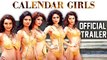 'Calendar Girls' OFFICIAL TRAILER | Madhur Bhandarkar | REVIEW