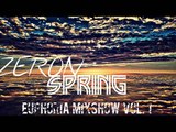 ZERON Euphoria Mixshow Vol. 1 [ *Uplifting Melodic Trance* 2015 ]