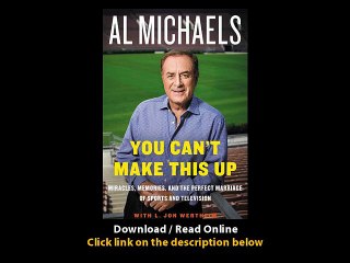 You Cant Make This Up Miracles Memories And The Perfect Marriage Of Sports And Television EBOOK (PDF) REVIEW