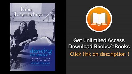 Dancing On Water A Life In Ballet From The Kirov To The ABT PDF