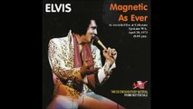Elvis Presley - Magnetic As Ever - April 28, 1973 Full Album