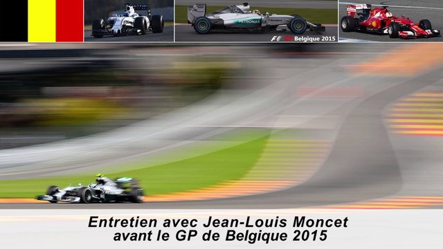 Entretien avec Jean-Louis Moncet avant le GP de Belgique 2015