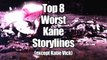 Top 8 Worst Kane Storylines | Wrestling With Wregret