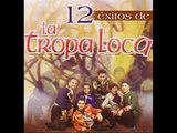 La tropa loca - Engano version original