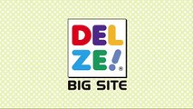 DELZE! BIG SITE CM 2013 春〜【ダンス篇】