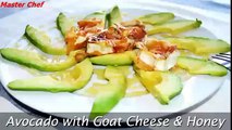 Cooking teach: Avocado with Goat Cheese & Honey - Easy Avocado Appetizer Recipe