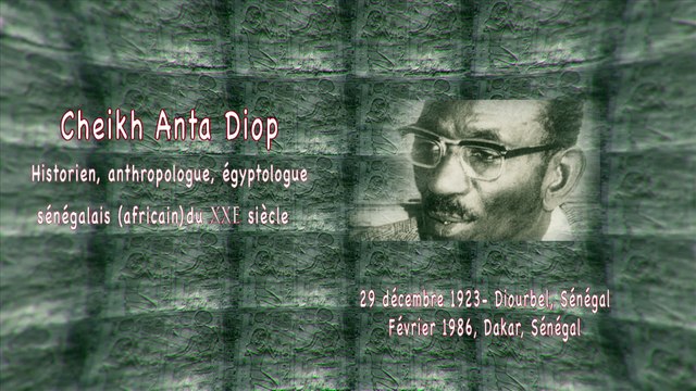 5 Vérités semaine : Cheikh Anta Diop
