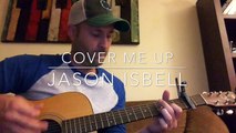 Cover Me Up - Jason Isbell Guitar Tutorial