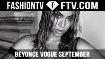Beyonce wears the wet hair look for Vogue’s September issue | FashionTV