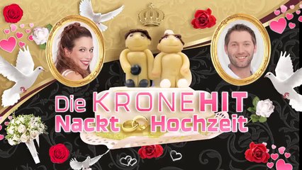 Die KRONEHIT Nackt-Hochzeit - Die Hochzeit