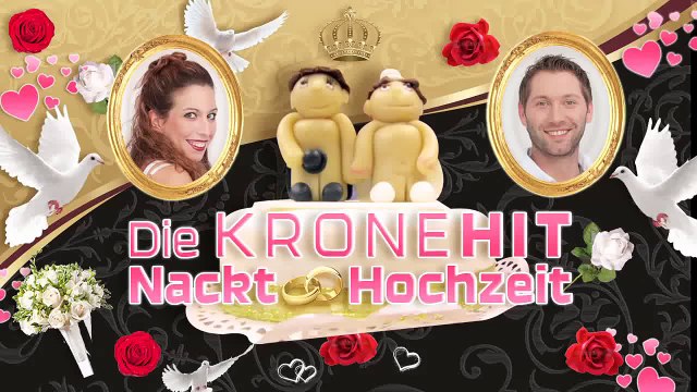 Die KRONEHIT Nackt-Hochzeit - Die Hochzeit