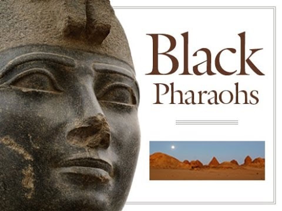 The Black Pharaohs Nubian Pharaohs (Ancient Egypt History Documentary