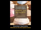 Sugar-Free Gluten-Free Baking And Desserts Recipes For Healthy And Delicious Cookies Cakes Muffins Scones Pies Puddings Breads And Pizzas EBOOK (PDF) REVIEW