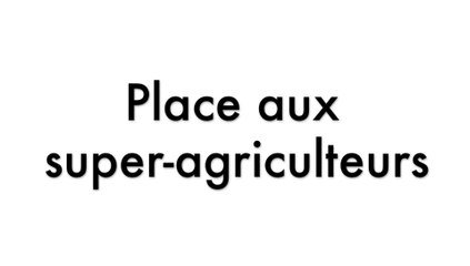 [SIA 2015] Teaser - Super-agriculteur