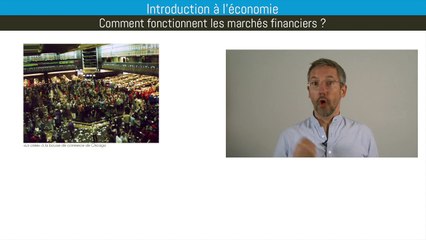Comment fonctionnent les marchés financiers ?