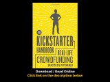 The Kickstarter Handbook Real-Life Success Stories Of Artists Inventors And Entrepreneurs EBOOK (PDF) REVIEW