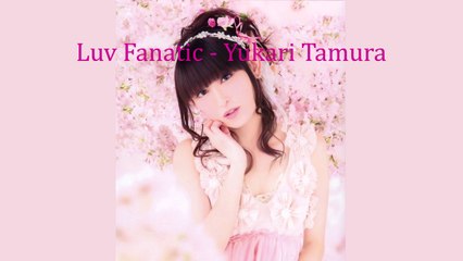 Yukari Tamura - Luv Fanatic (Sub. Español)