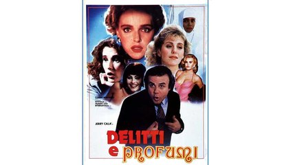 DELITTI & PROFUMI (1988) Film Completo