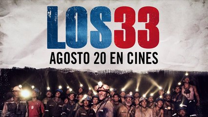 33 The 33, 2015  ТВ-ролик №2