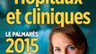Hôpitaux et cliniques : quel est le nouveau classement du palmarès 2015 ?