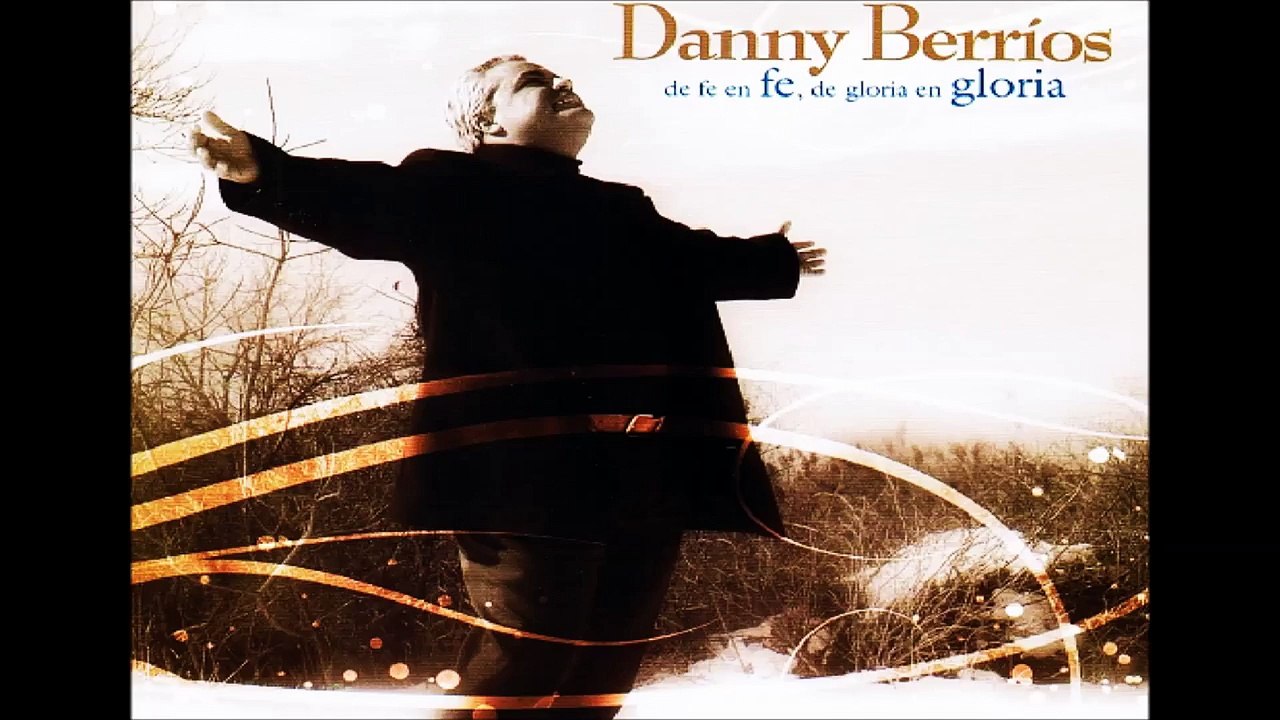 Danny Berrios -  Él llegó.