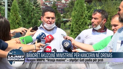 BANORËT AKUZOJNË MINISTRINË PËR KANCERIN NË DRENAS
