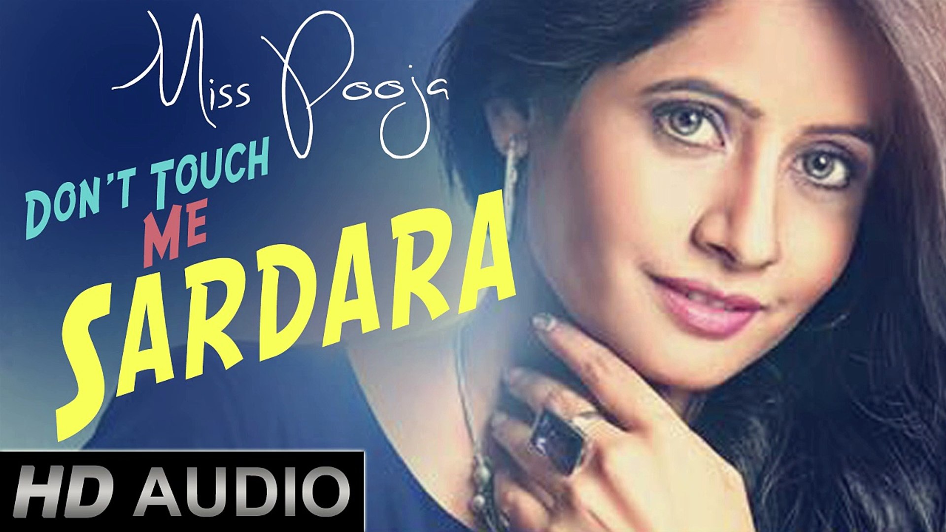 Latest Punjabi Song 2015 | Miss Pooja | Don't Touch Me Sardara | Brand New  Songs 2015 - video Dailymotion