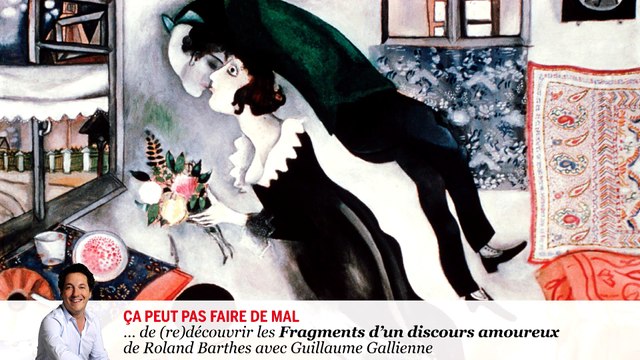 #lire - Les Fragments d’un discours amoureux de Roland Barthes avec Guillaume Gallienne