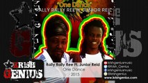 Rally Rally Ree Ft. Junior Reid - One Dance - April 2015