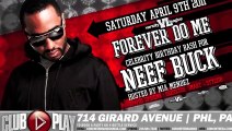 Neef Buck Bday Bash @ Club Play April 9, 2k11 Interview