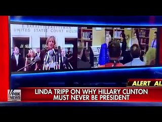 Linda Tripp: Hillary Clinton must never be president