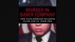 Pt. 5/5. The Murder of Richard T. Davis. With Cilla McCain, Author of Murder in Baker Company.