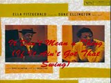 Ella Fitzgerald / It Don't Mean a Thing (If It Ain't Got That Swing)